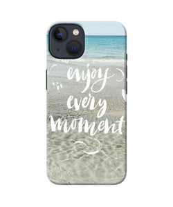 Enjoy every moment sea iPhone 13 Back Cover