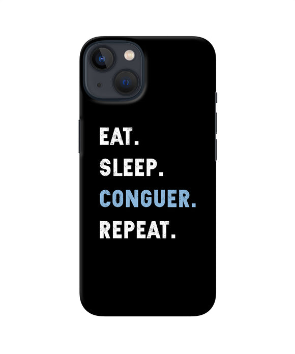 Eat sleep quote iPhone 13 Back Cover