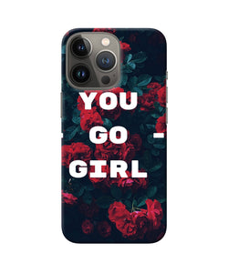 You go girl iPhone 13 Pro Back Cover