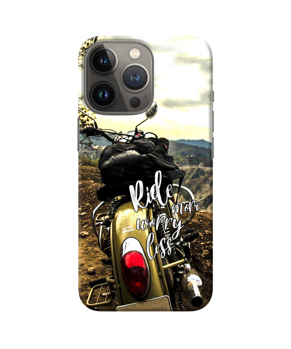 Ride more worry less iPhone 13 Pro Back Cover