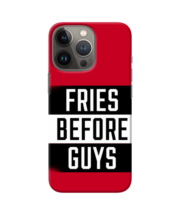 Fries before guys quote iPhone 13 Pro Back Cover