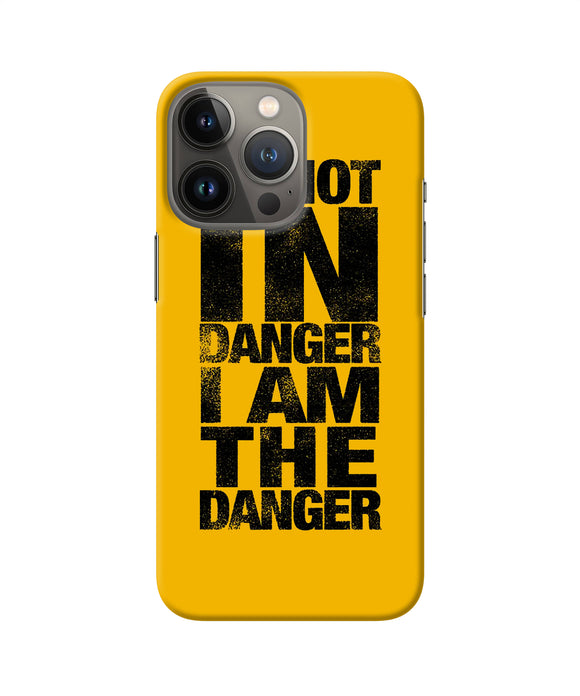 Im not in danger quote iPhone 13 Pro Back Cover