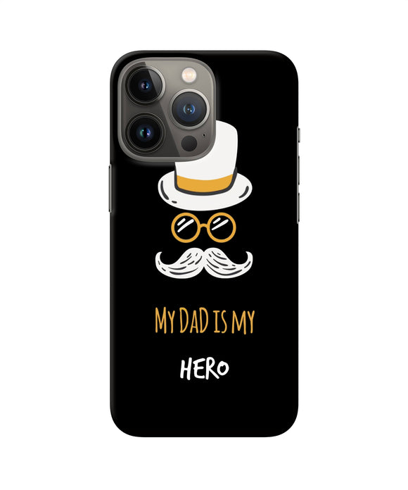 My Dad Is My Hero iPhone 13 Pro Max Back Cover