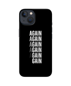 Again Again Gain iPhone 13 Mini Back Cover