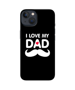 I love my dad mustache iPhone 13 Mini Back Cover