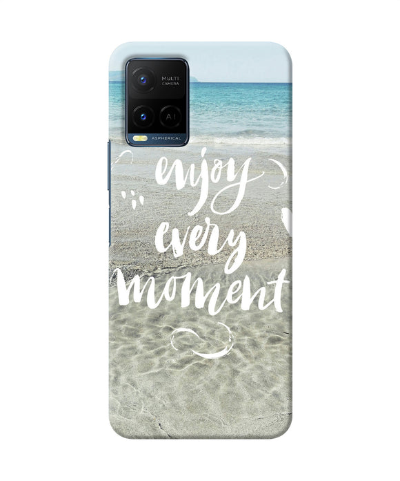 Enjoy every moment sea Vivo Y21/Y21s/Y33s Back Cover