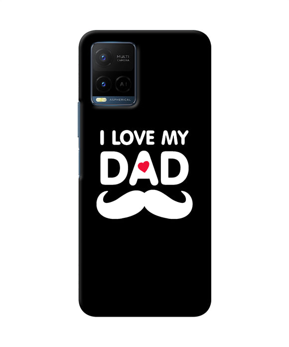 I love my dad mustache Vivo Y21/Y21s/Y33s Back Cover