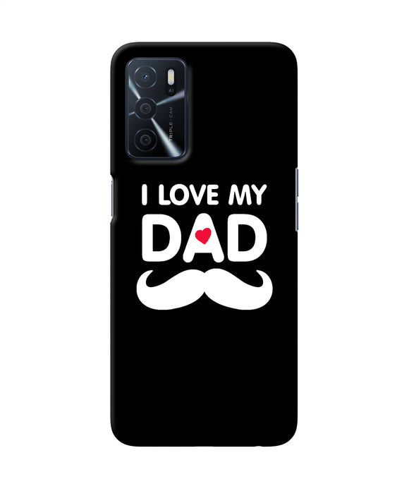 I love my dad mustache Oppo A16 Back Cover