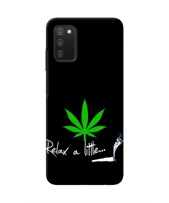 Weed Relax Quote Samsung A03s Real 4D Back Cover