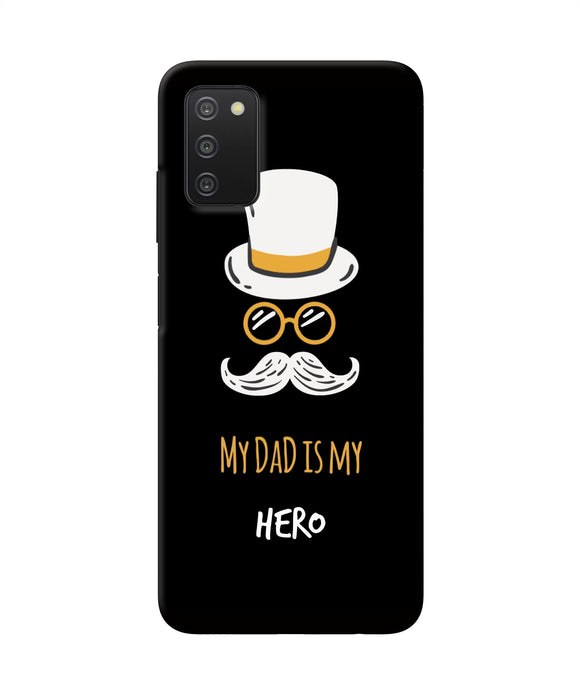 My Dad Is My Hero Samsung A03s Back Cover