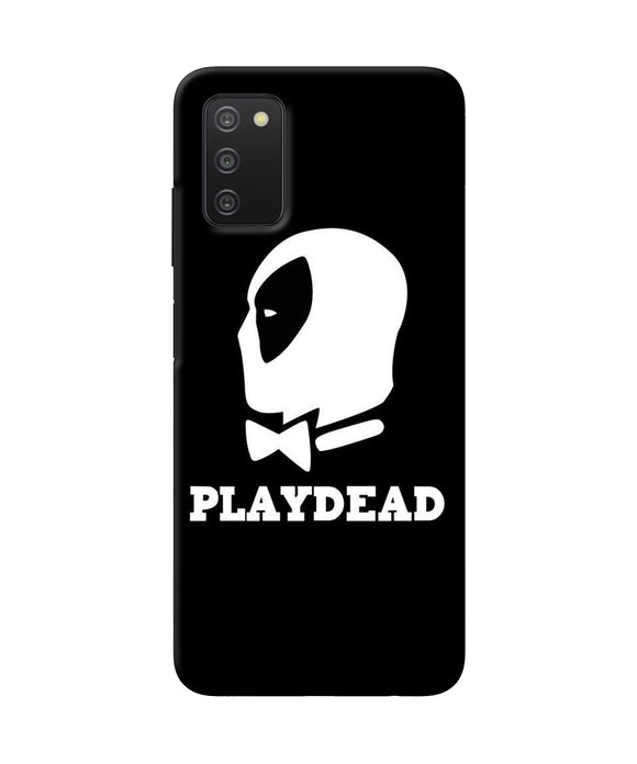 Play dead Samsung A03s Back Cover