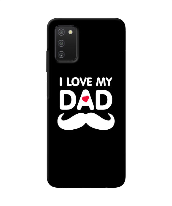 I love my dad mustache Samsung A03s Back Cover