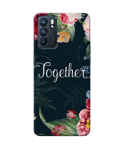 Together flower Oppo Reno6 5G Back Cover