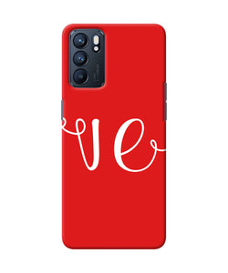 Love two Oppo Reno6 5G Back Cover