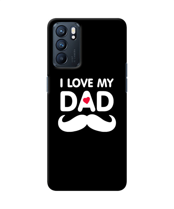 I love my dad mustache Oppo Reno6 5G Back Cover