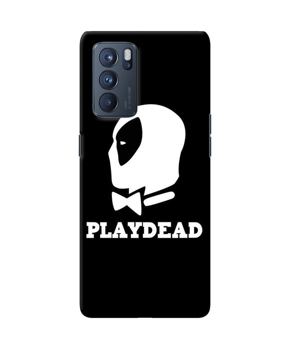 Play dead Oppo Reno6 Pro 5G Back Cover