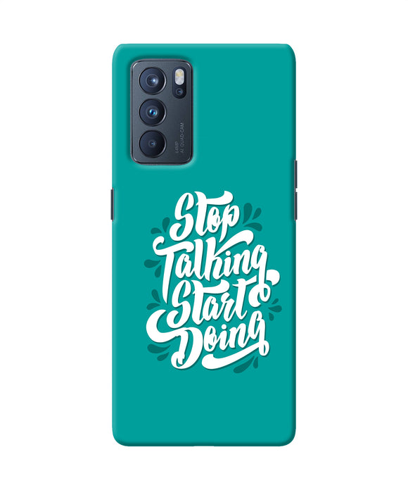 Stop talking start doing quote Oppo Reno6 Pro 5G Back Cover