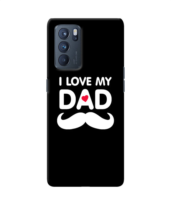 I love my dad mustache Oppo Reno6 Pro 5G Back Cover