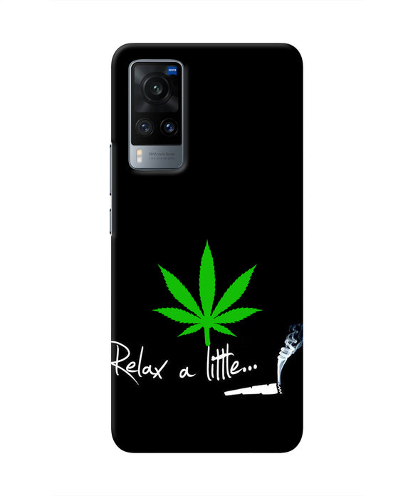 Weed Relax Quote Vivo X60 Real 4D Back Cover