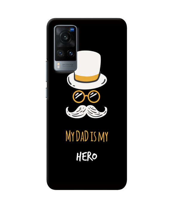 My Dad Is My Hero Vivo X60 Back Cover