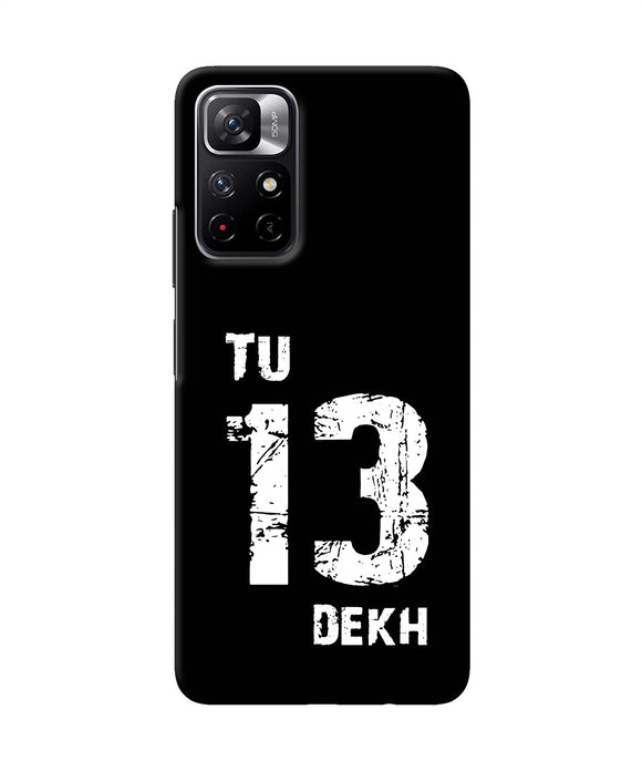 Tu tera dekh quote Redmi Note 11T 5G Back Cover