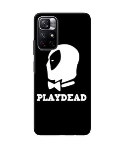 Play dead Redmi Note 11T 5G Back Cover