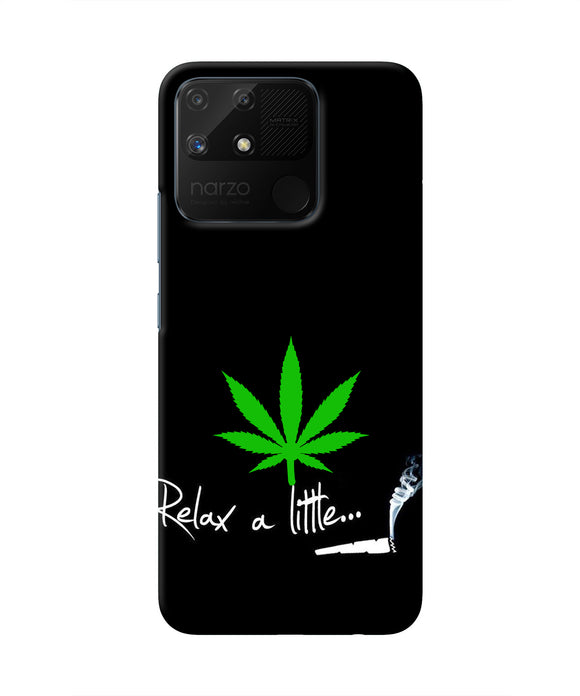 Weed Relax Quote Realme Narzo 50A Real 4D Back Cover