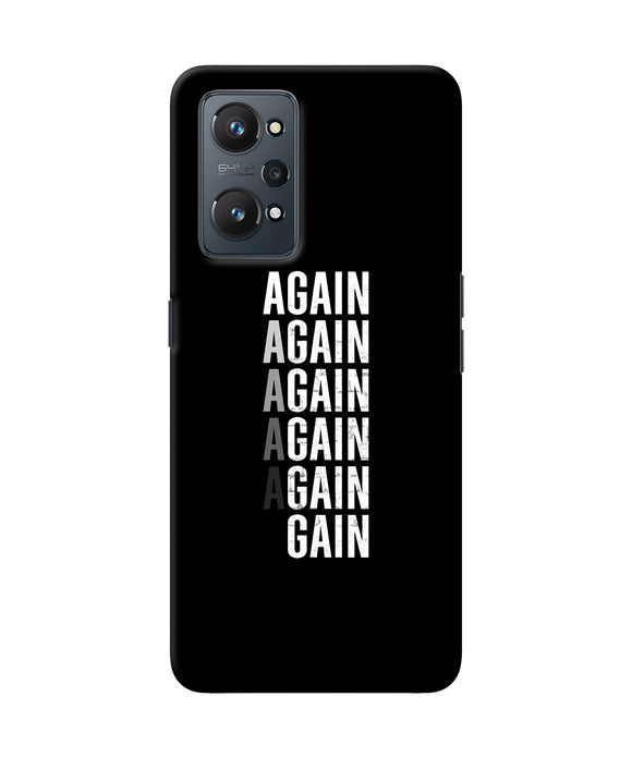 Again Again Gain Realme GT NEO 2 Back Cover