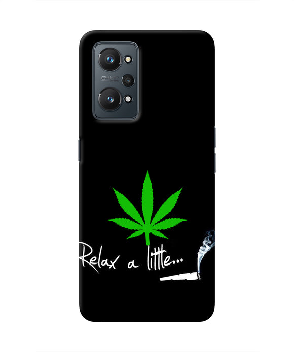 Weed Relax Quote Realme GT NEO 2 Real 4D Back Cover