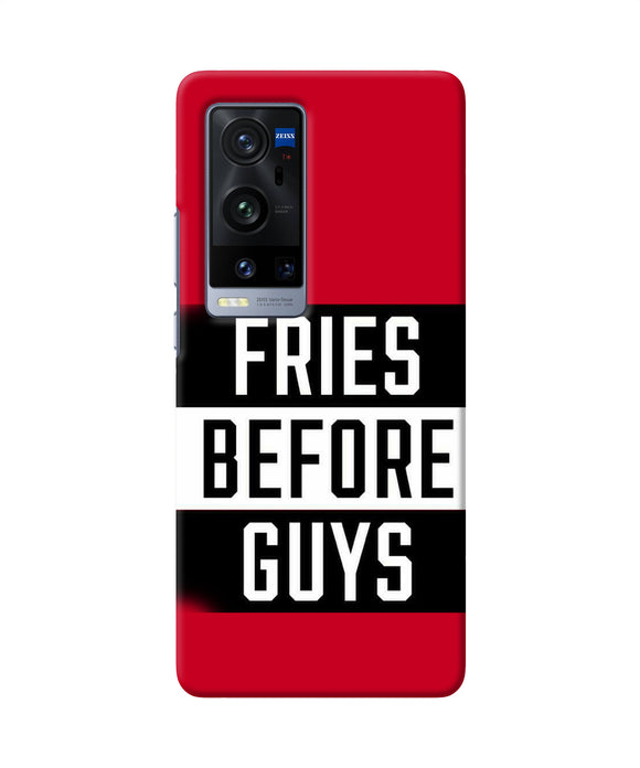 Fries before guys quote Vivo X60 Pro Plus Back Cover