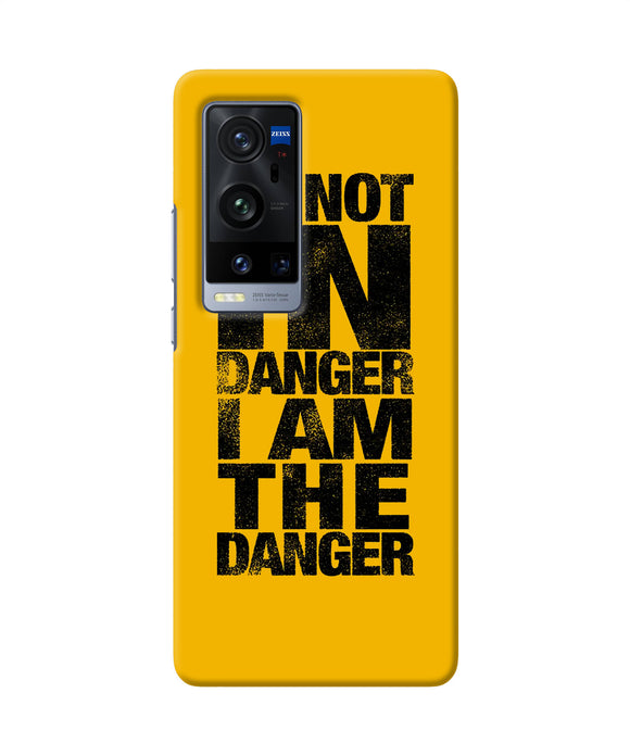 Im not in danger quote Vivo X60 Pro Plus Back Cover