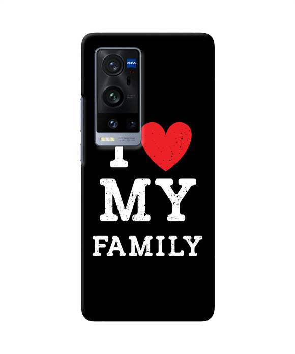 I love my family Vivo X60 Pro Plus Back Cover