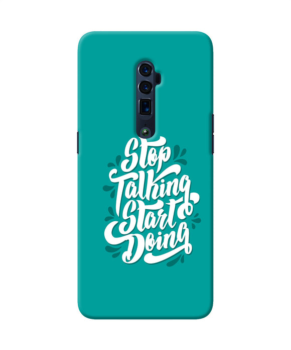 Stop talking start doing quote Oppo Reno 10x Zoom Back Cover