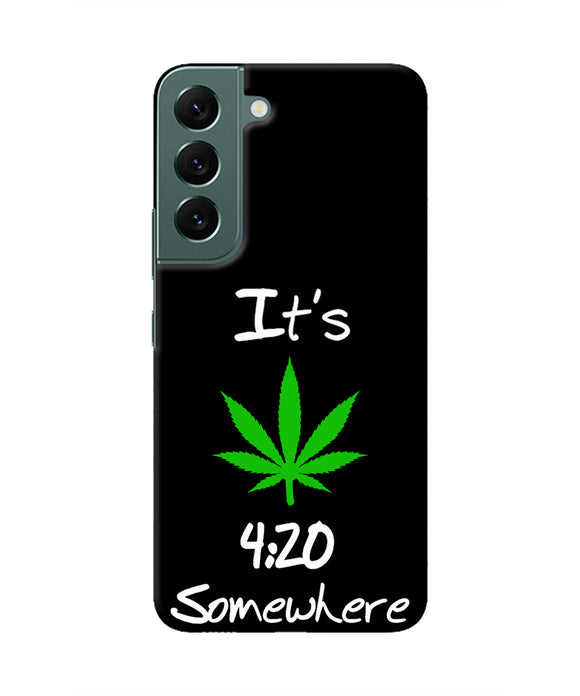 Weed Quote Samsung S22 Real 4D Back Cover