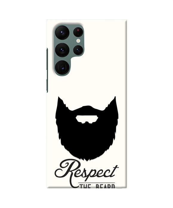 Respect the Beard Samsung S22 Ultra Real 4D Back Cover