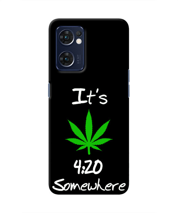 Weed Quote Oppo Reno7 5G Real 4D Back Cover