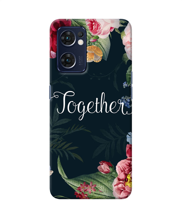 Together flower Oppo Reno7 5G Back Cover