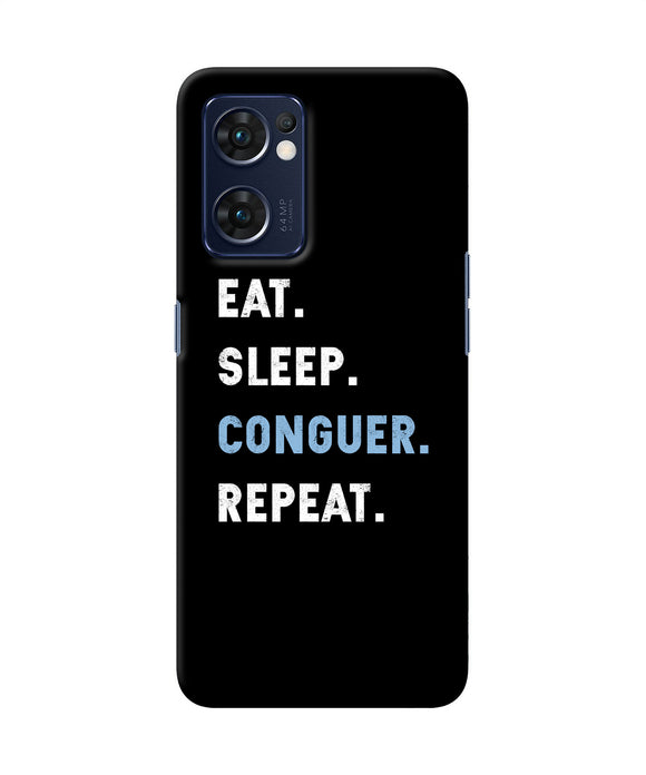 Eat sleep quote Oppo Reno7 5G Back Cover
