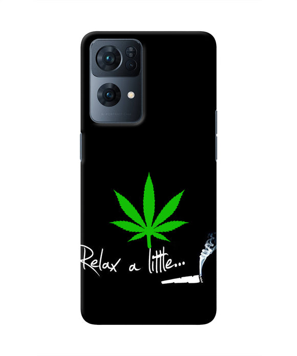 Weed Relax Quote Oppo Reno7 Pro 5G Real 4D Back Cover