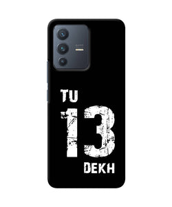 Tu tera dekh quote Vivo V23 5G Back Cover