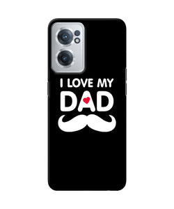 I love my dad mustache OnePlus Nord CE 2 5G Back Cover