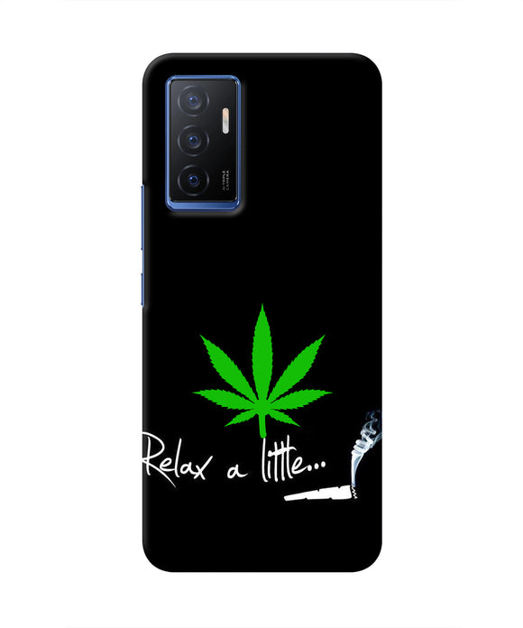 Weed Relax Quote Vivo V23E 5G Real 4D Back Cover