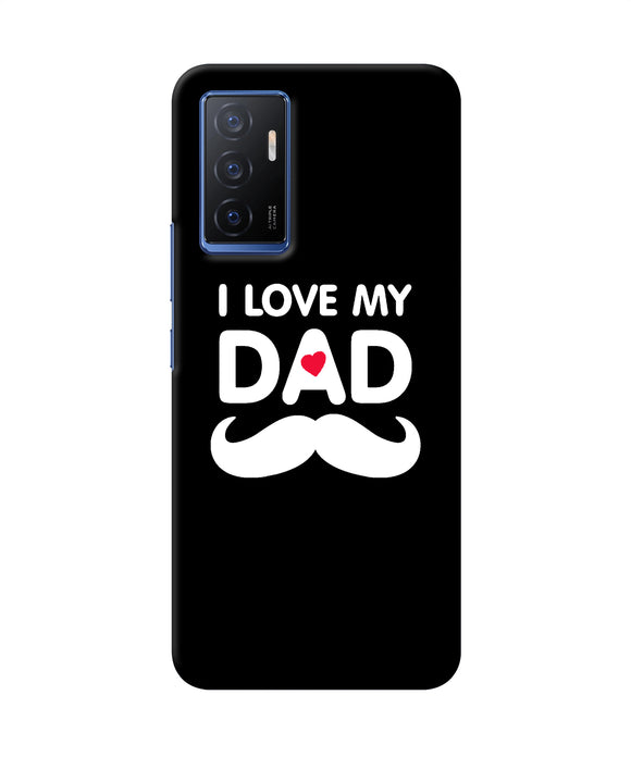 I love my dad mustache Vivo V23E 5G Back Cover