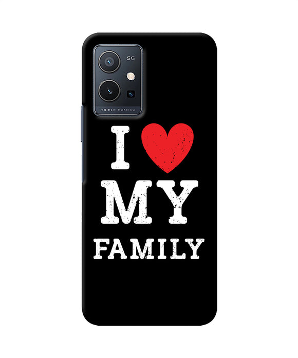 I love my family IQOO Z6 5G Back Cover