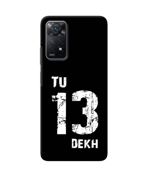 Tu tera dekh quote Redmi Note 11 Pro Back Cover