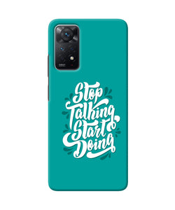 Stop talking start doing quote Redmi Note 11 Pro Back Cover