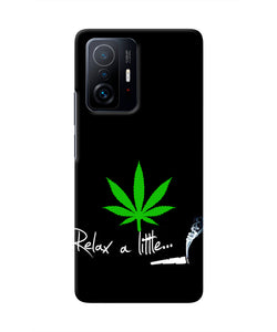 Weed Relax Quote Mi 11T Pro 5G Real 4D Back Cover