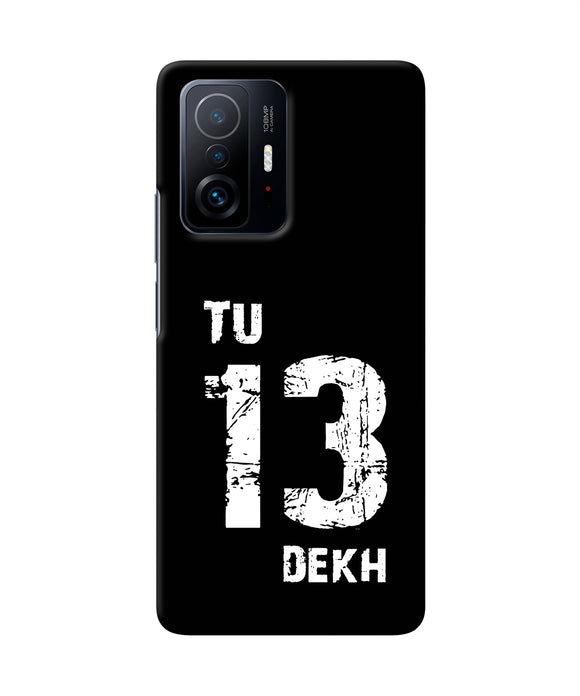 Tu tera dekh quote Mi 11T Pro 5G Back Cover