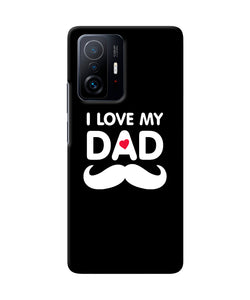 I love my dad mustache Mi 11T Pro 5G Back Cover