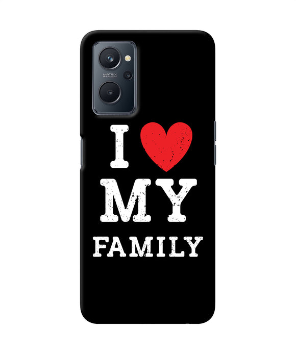 I love my family Realme 9i Back Cover